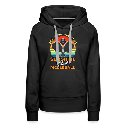 Just A Girl Who Loves Sunshine and Pickleball Premium Hoodie - black