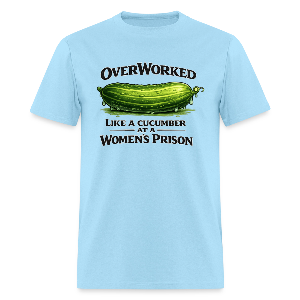 OverWorked Like a Cucumber Funny Adult Humor T-Shirt Color: Powder Blue
