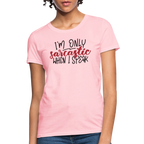 I'm Only Sarcastic When I Speak Women's Contoured T-Shirt