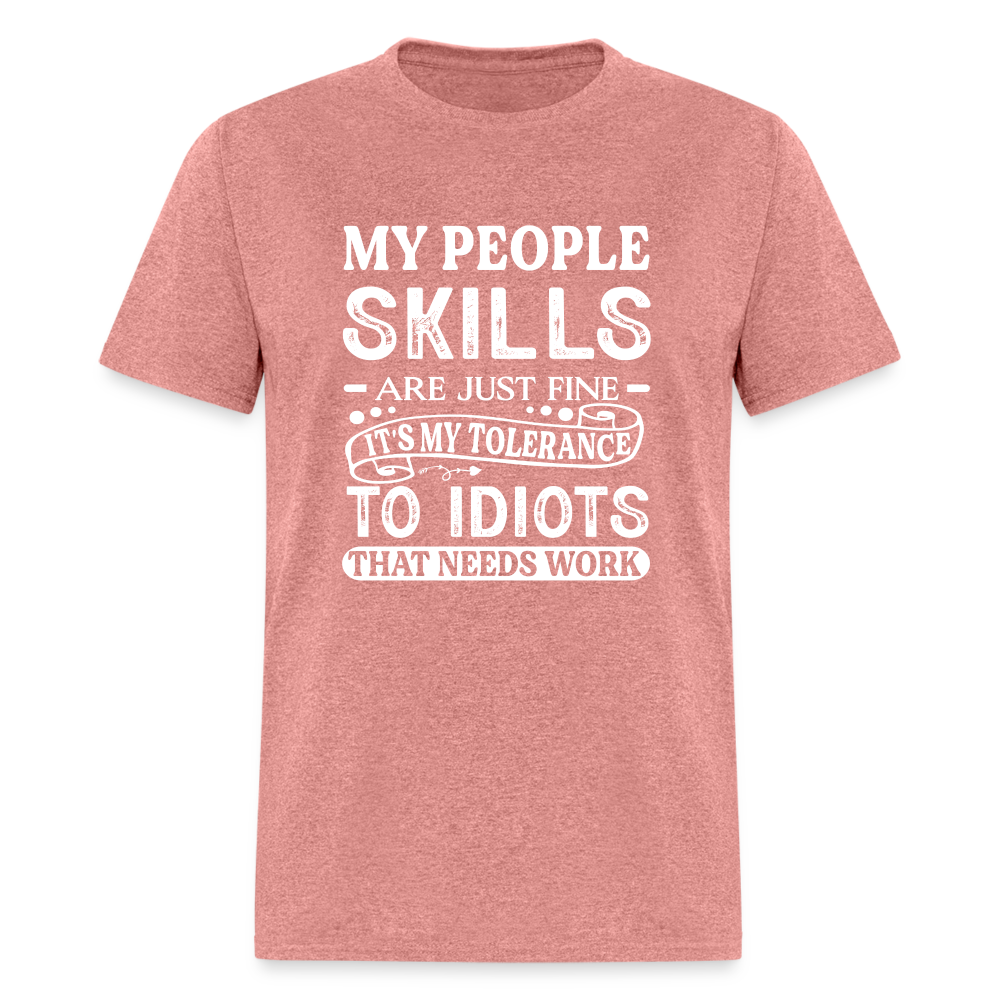 My People Skills Are Just Fine T-Shirt - heather mauve