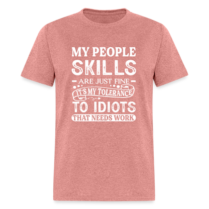 My People Skills Are Just Fine T-Shirt - heather mauve