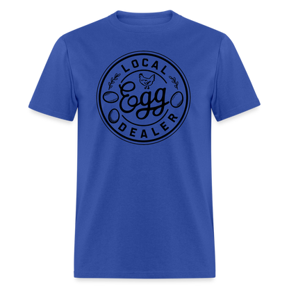 Local Egg Dealer T-Shirt - royal blue