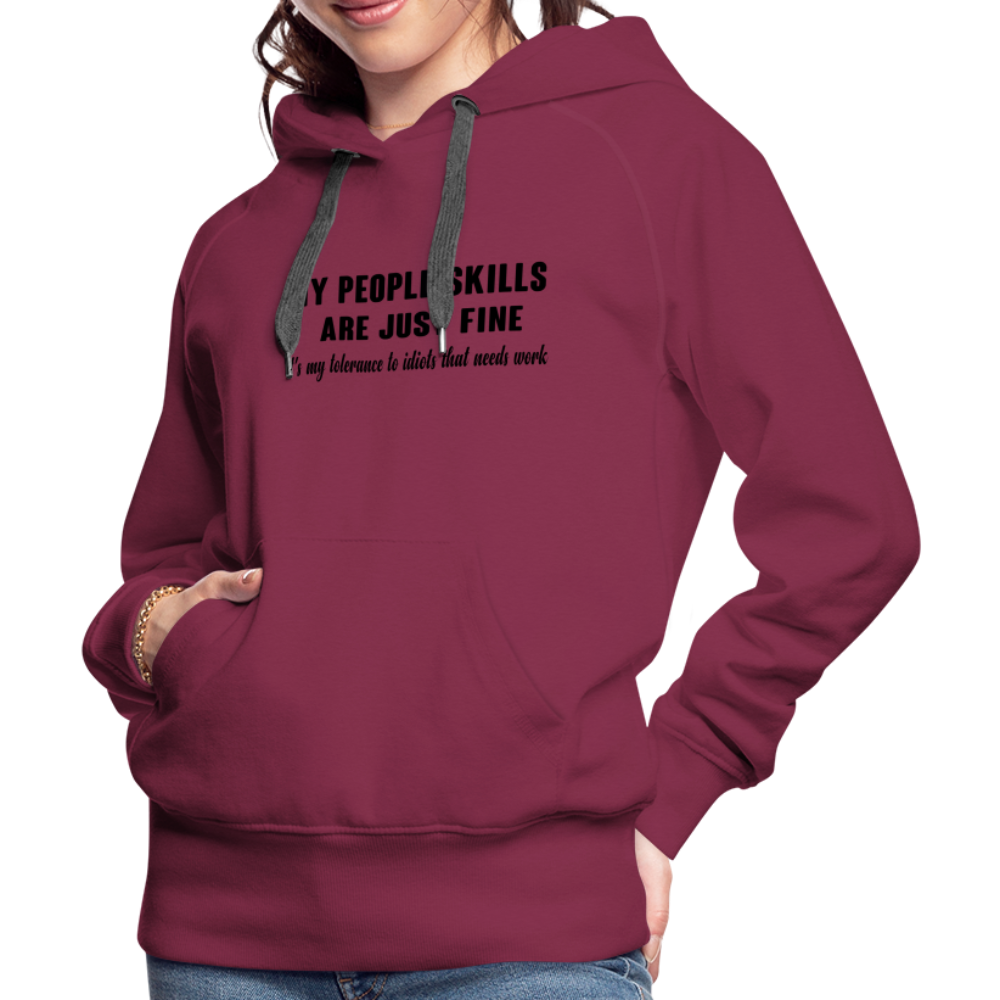 It's My Tolerance To Idiots That Needs Work Women’s Premium Hoodie - burgundy