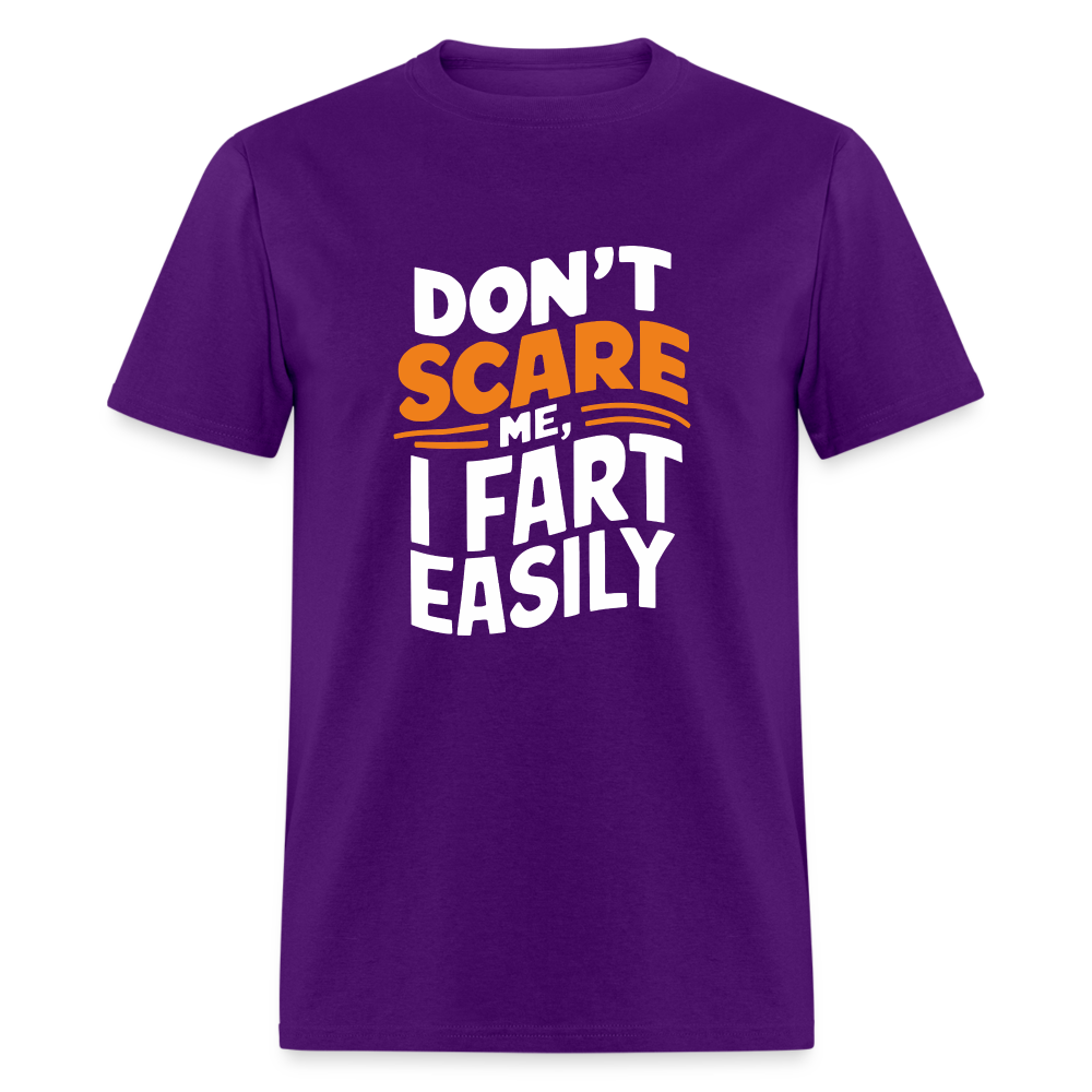 Don't Scare Me I Fart Easily ( Fart Humor) T-Shirt - purple