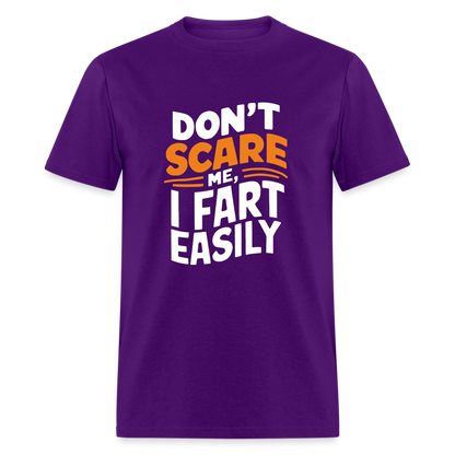 Don't Scare Me I Fart Easily ( Fart Humor) T-Shirt - purple