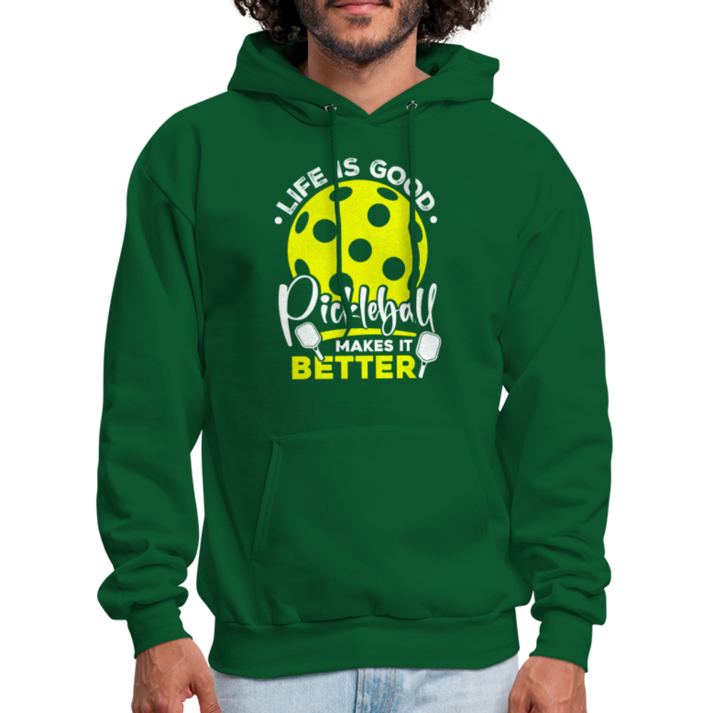 Life Is Good Pickleball Makes It Better Hoodie - forest green