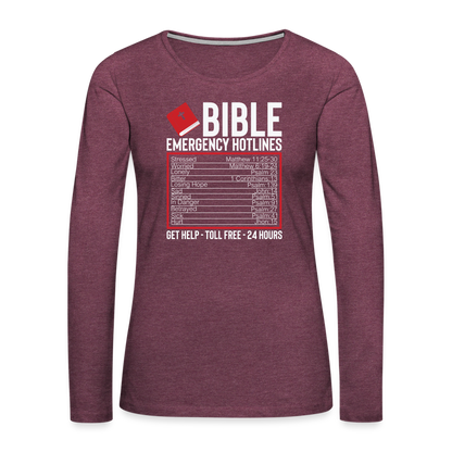 Bible Emergency Hotline (Scriptures) Women's Premium Long Sleeve T-Shirt - heather burgundy