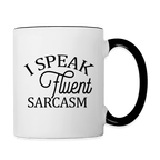 I Speak Fluent Sarcasm Coffee Mug