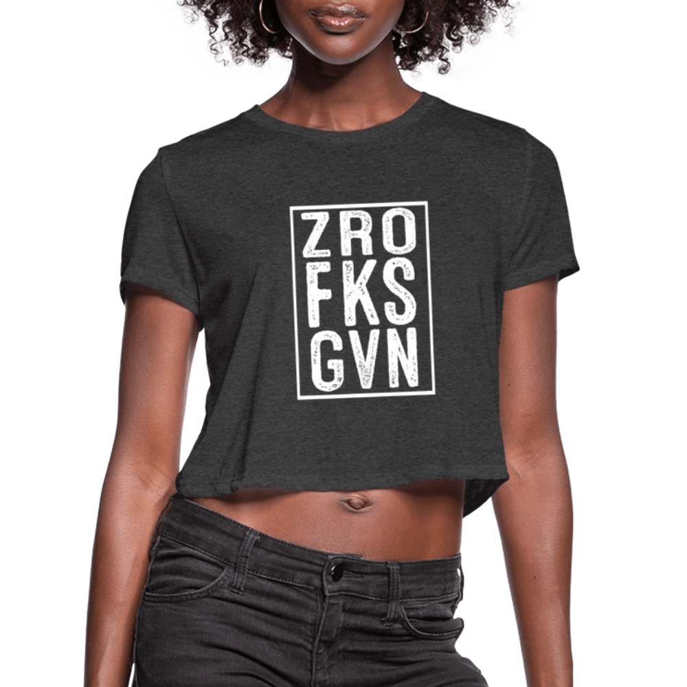 ZRO FKS GVN (Zero Fucks Given) Women's Cropped T-Shirt - deep heather