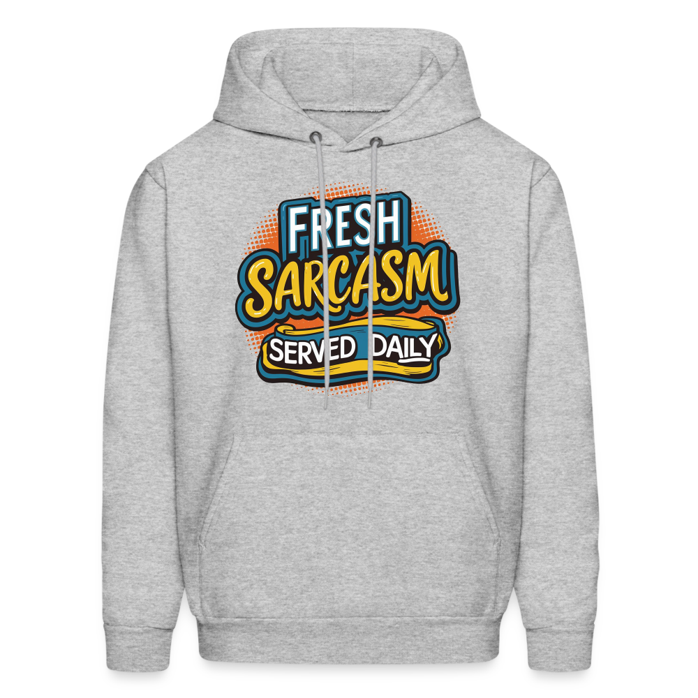 Fresh Sarcasm Served Daily Hoodie - heather gray