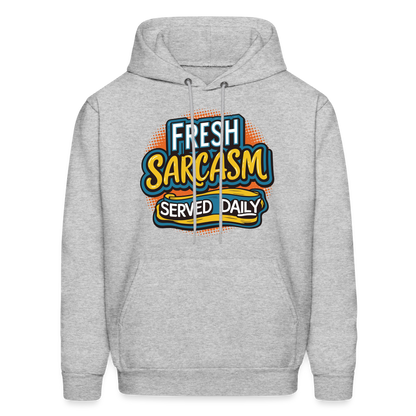 Fresh Sarcasm Served Daily Hoodie - heather gray