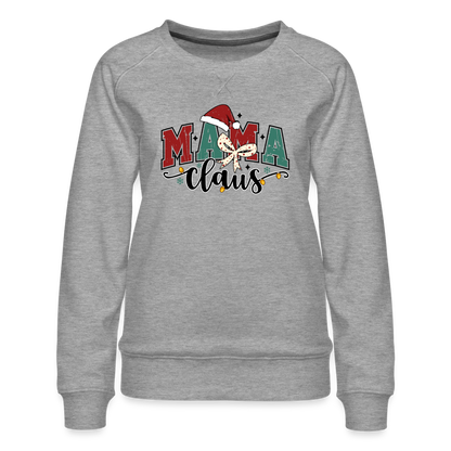 Mama Claus Women’s Premium Sweatshirt - heather grey