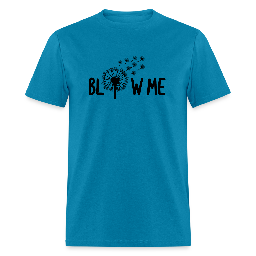 Blow Me T-Shirt - turquoise