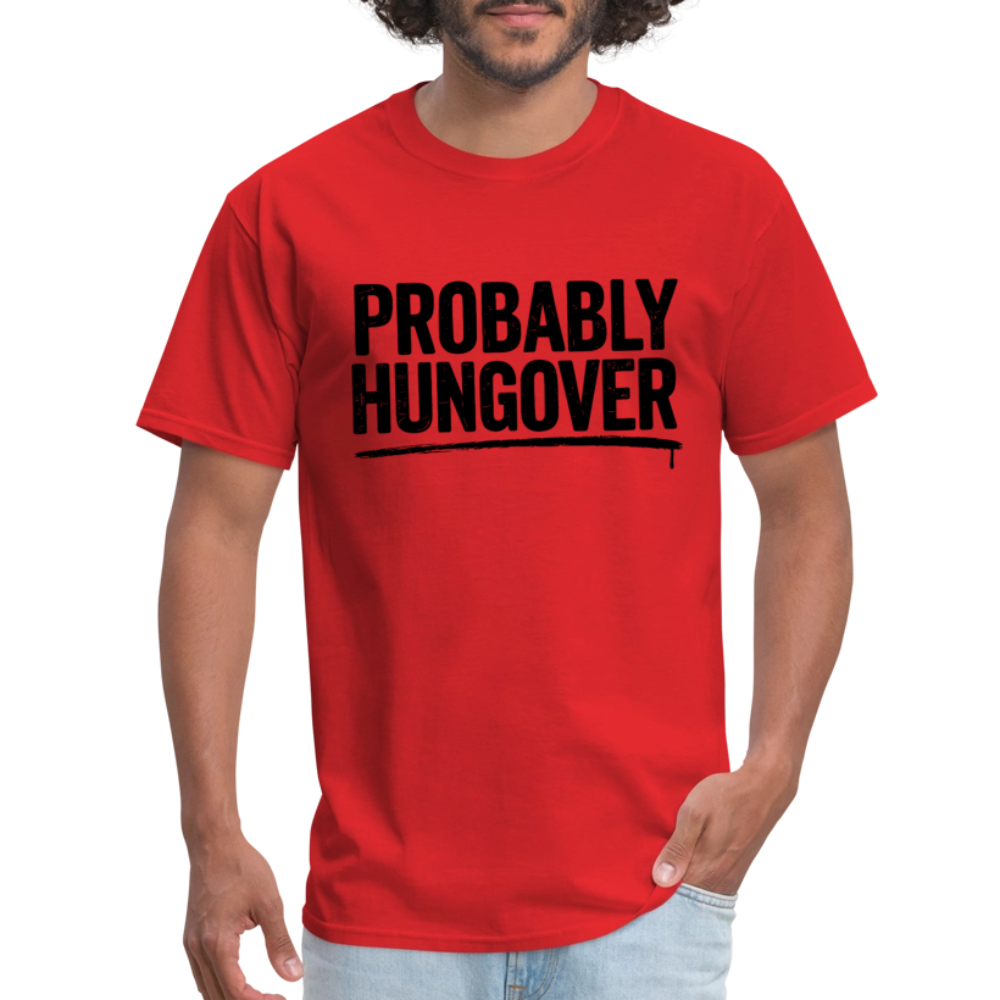 Probably Hungover T-Shirt - red