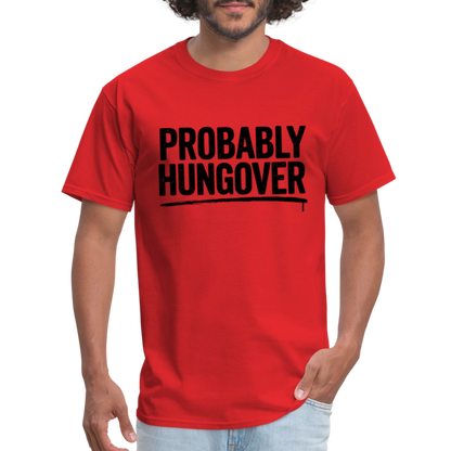 Probably Hungover T-Shirt - red