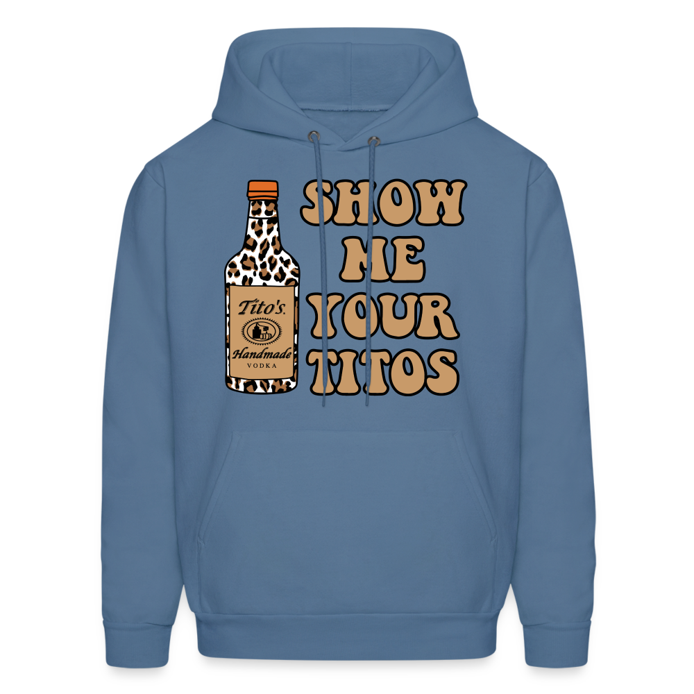 Funny Vodka (Show Me Your Tito's) Hoodie - denim blue