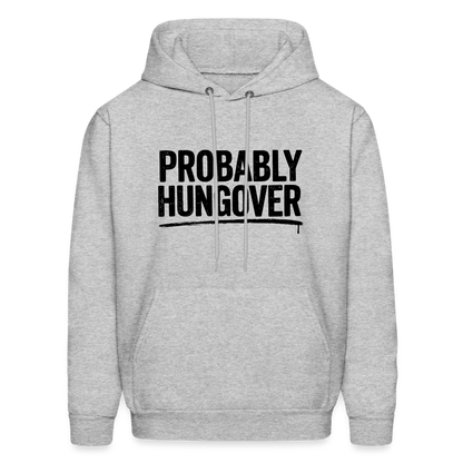 Probably Hungover Hoodie - heather gray