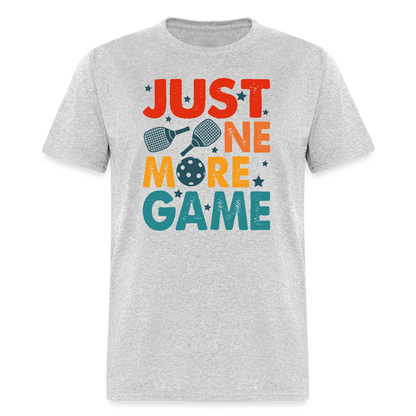 Just One More Game (Pickleball) T-Shirt - heather gray