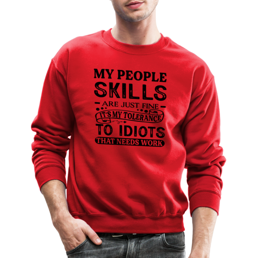 It's My Tolerance To Idiots That Needs Work Sweatshirt - red