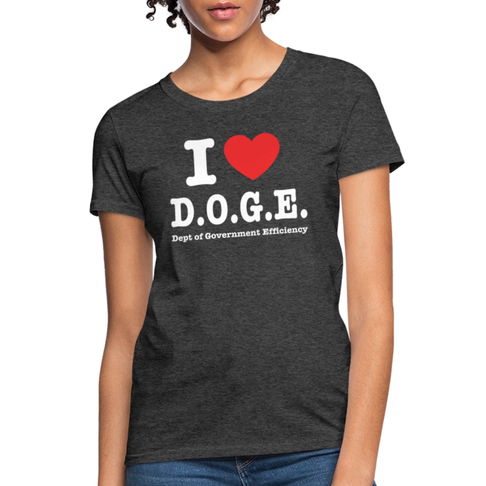 I Love DOGE (Dept of Government Efficiency) Women's Contoured T-Shirt - heather black