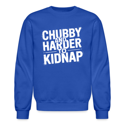 Chubby and Harder to Kidnap Sweatshirt - royal blue