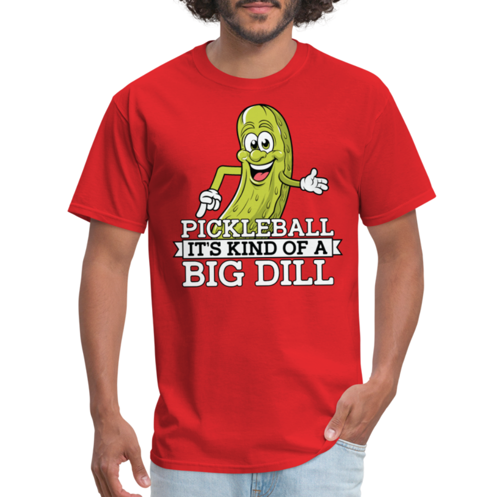 Pickleball It's Kind Of A Big Dill T-Shirt - red