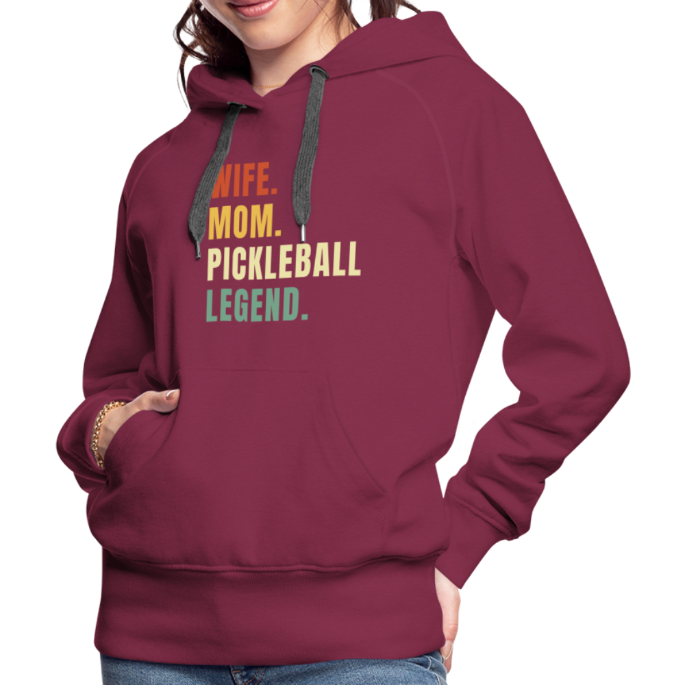 Wife Mom Pickleball Legend Women’s Premium Hoodie - burgundy