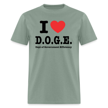 I Heart DOGE (Dept of Government Efficiency) T-Shirt - sage