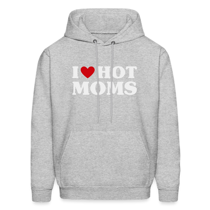 I Heart Hot Moms (Funny I Love Hot Moms) Hoodie - heather gray