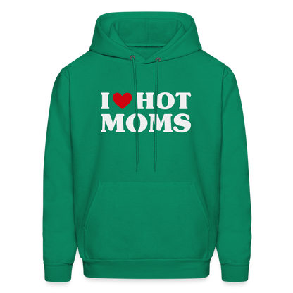 I Heart Hot Moms (Funny I Love Hot Moms) Hoodie - kelly green