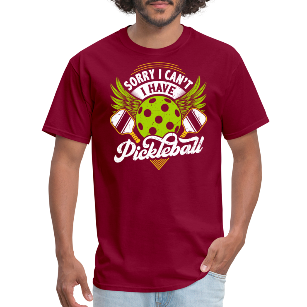 Sorry I can't I Have Pickleball T-Shirt - burgundy