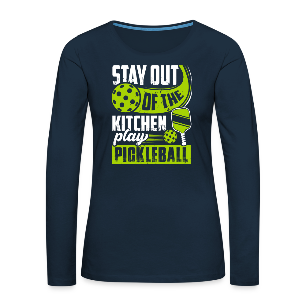 Stay Out Of The Kitchen Play Pickleball Women's Premium Long Sleeve T-Shirt - deep navy