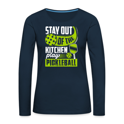 Stay Out Of The Kitchen Play Pickleball Women's Premium Long Sleeve T-Shirt - deep navy