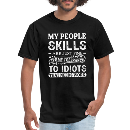 My People Skills Are Just Fine T-Shirt - black