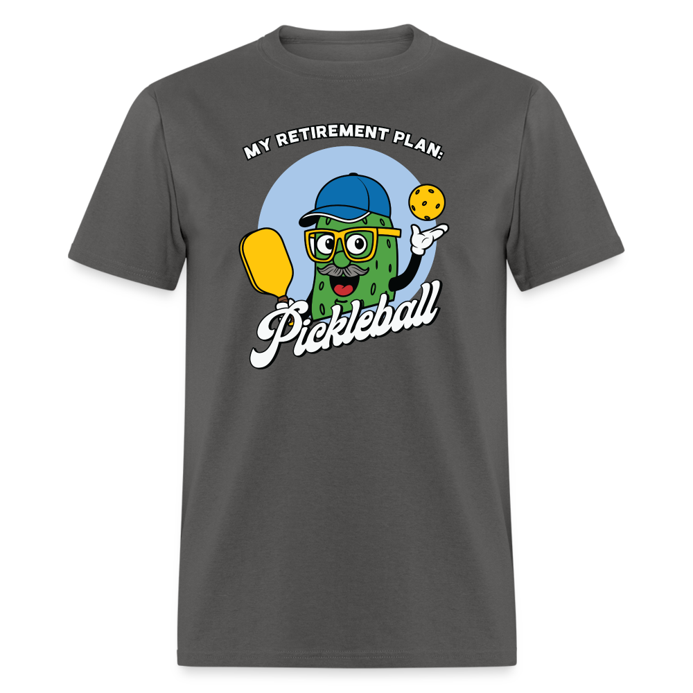 My Retirement Plan: Pickleball T-Shirt - charcoal