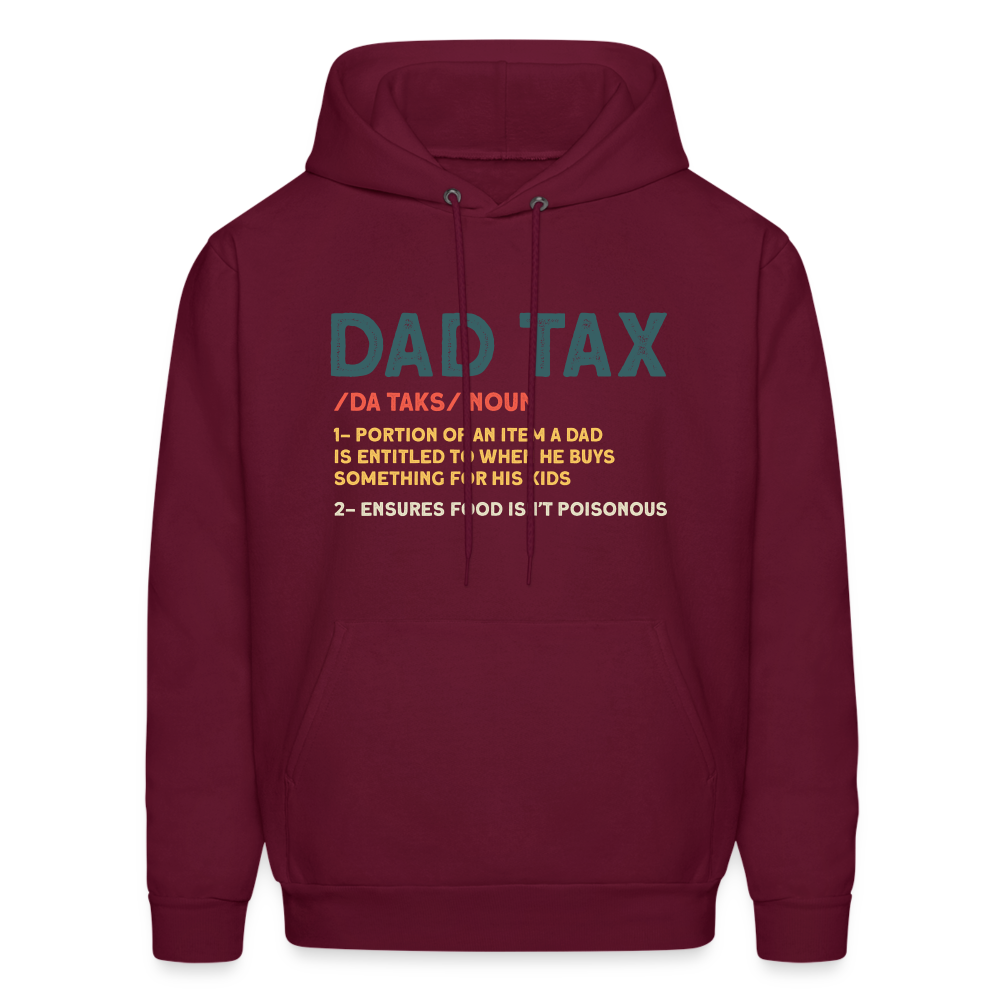 Dad Tax Meaning Hoodie (Da Taks / Noun) - burgundy