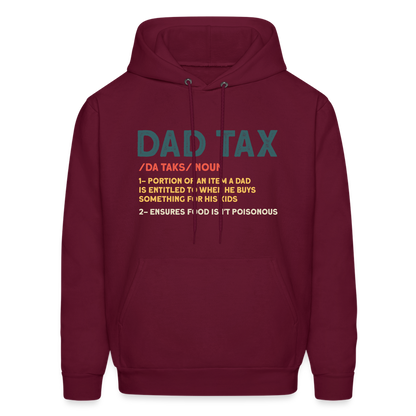 Dad Tax Meaning Hoodie (Da Taks / Noun) - burgundy