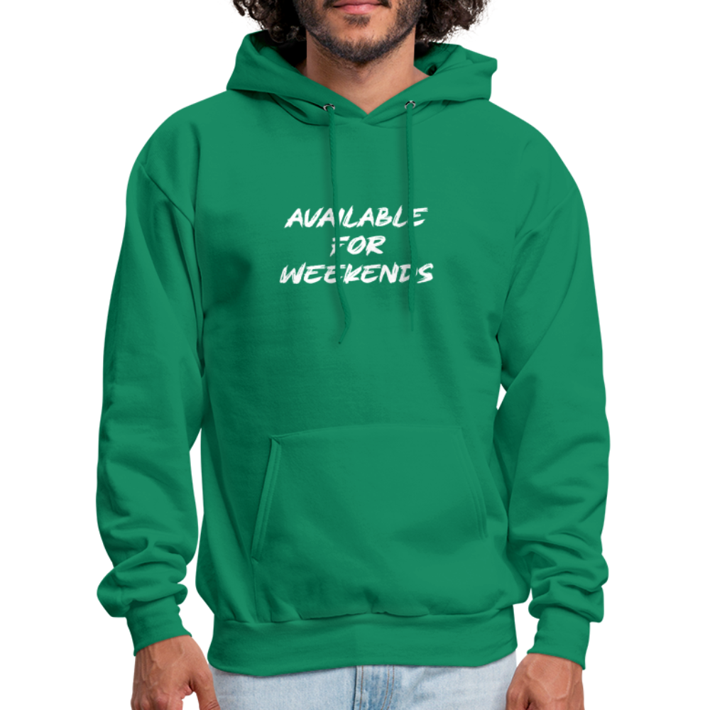 Available For Weekends Hoodie - kelly green