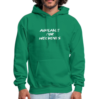 Available For Weekends Hoodie - kelly green