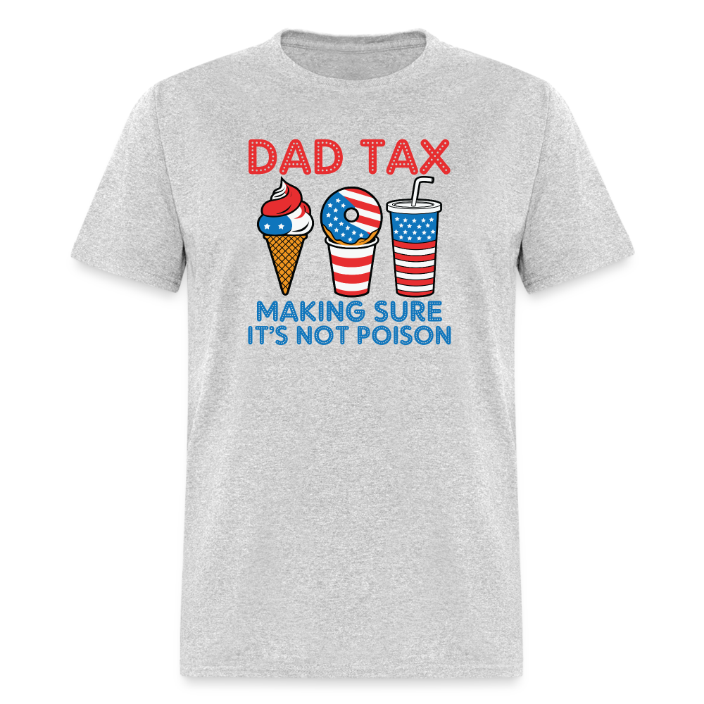 Dad Tax T-Shirt (Red White Blue) - heather gray