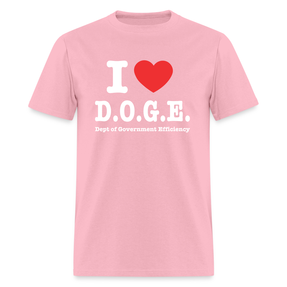 I Love DOGE (Dept of Government Efficiency) T-Shirt - pink