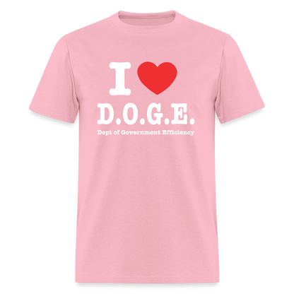 I Love DOGE (Dept of Government Efficiency) T-Shirt - pink