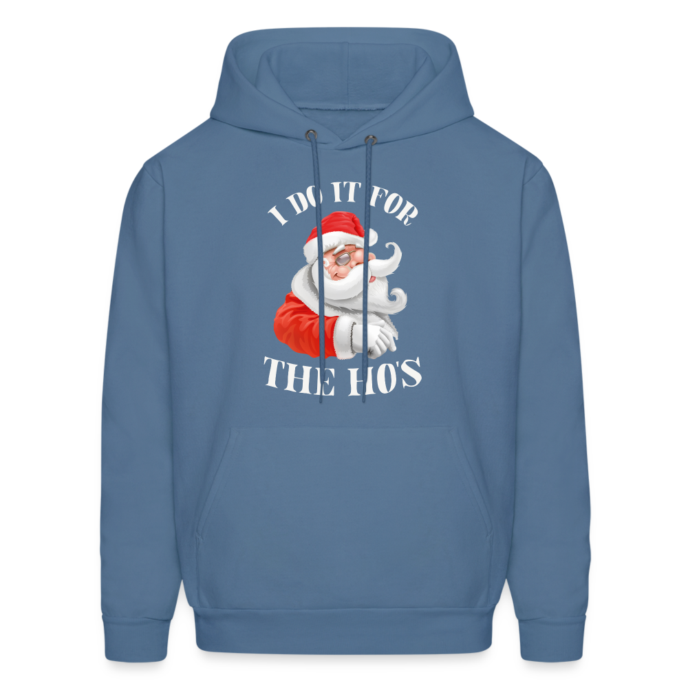 Christmas Santa - I Do It For The Ho's Hoodie - denim blue