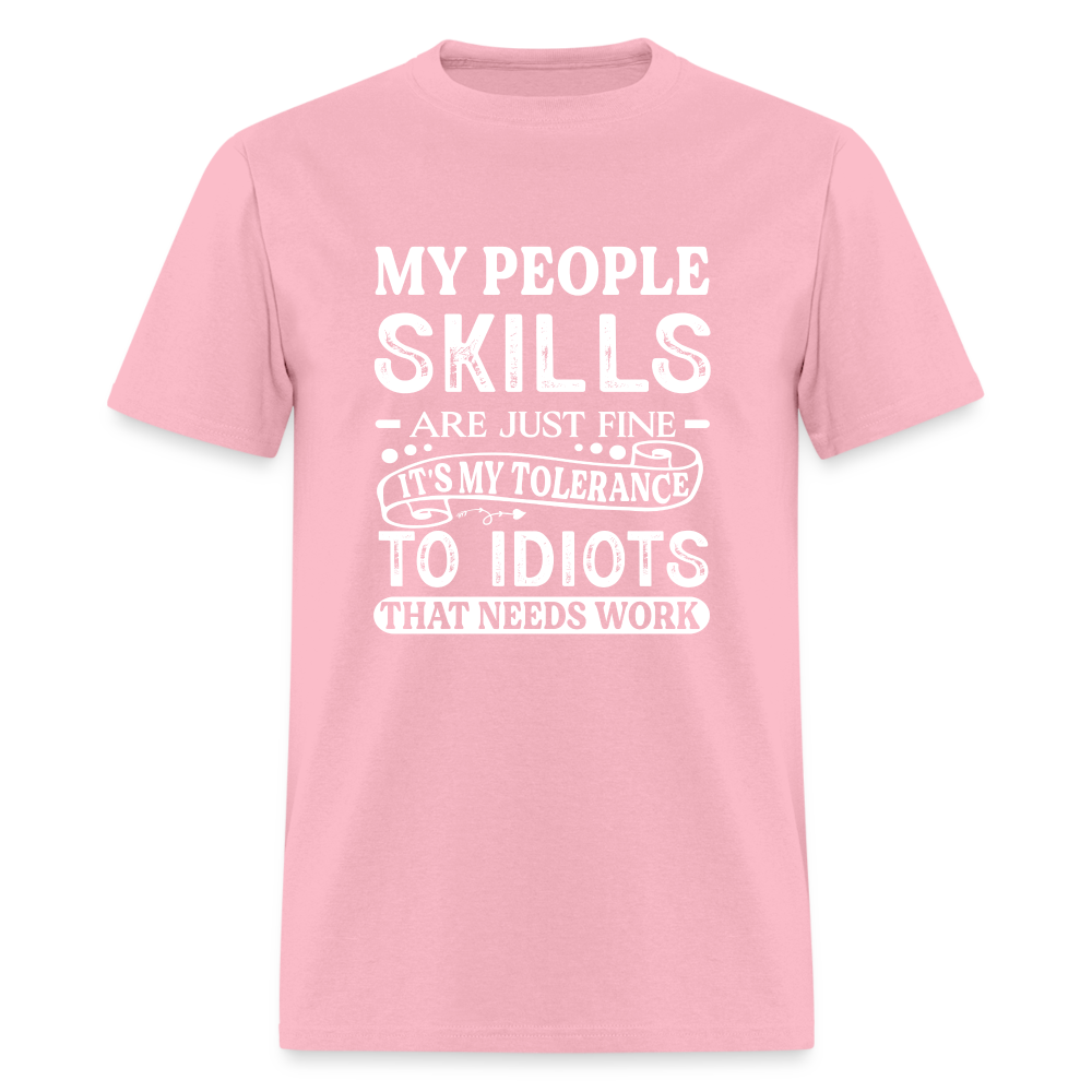 My People Skills Are Just Fine T-Shirt - pink