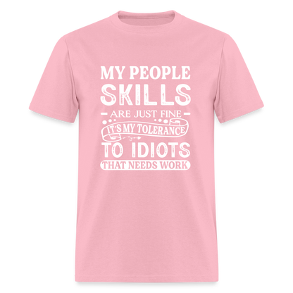 My People Skills Are Just Fine T-Shirt - pink