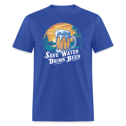 Save Water Drink Beer (Funny Drinking) T-Shirt - royal blue