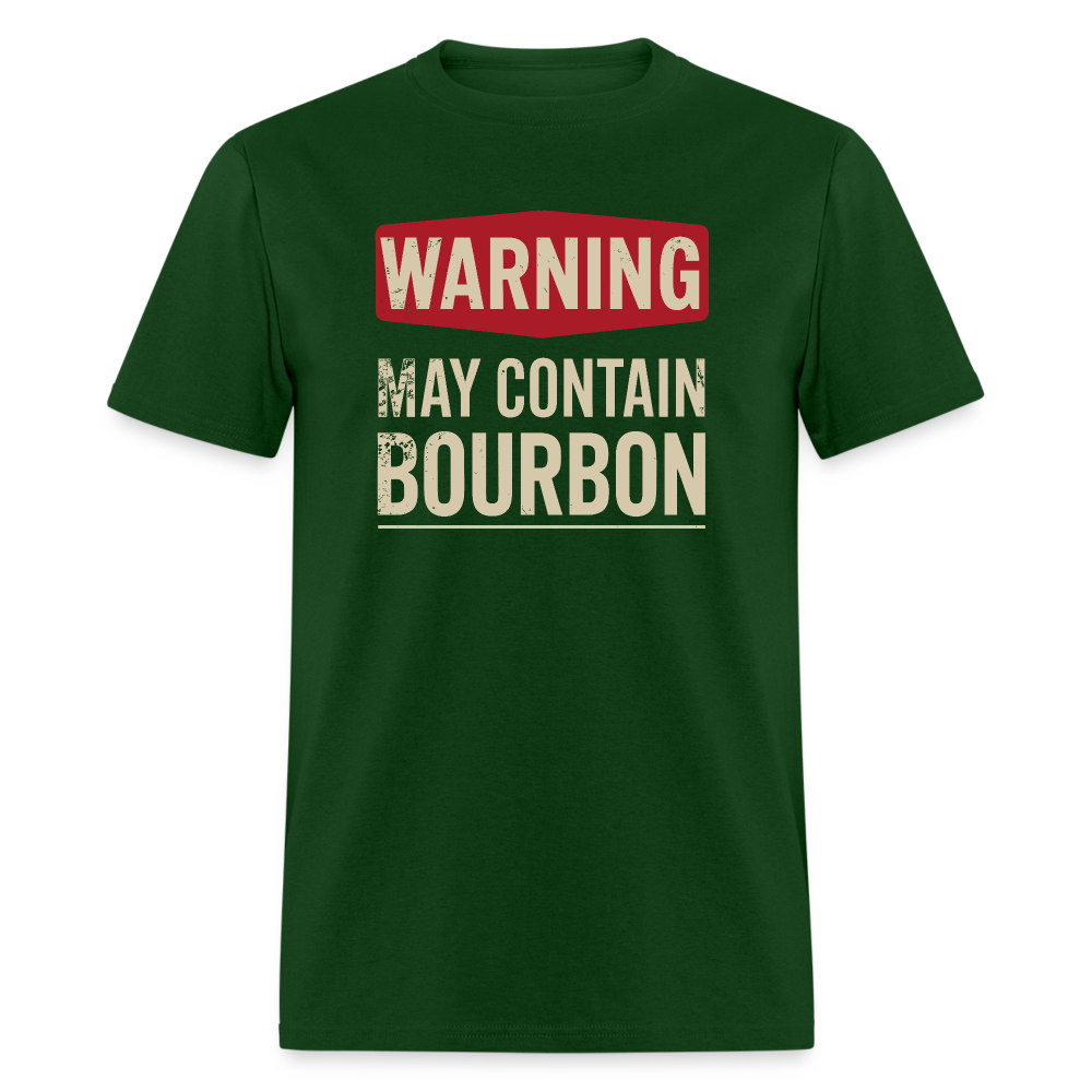 Warning May Contain Bourbon T-Shirt - forest green