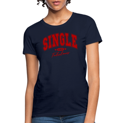 Single and Fabulous Women's Contoured T-Shirt - navy