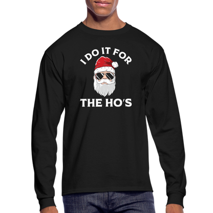 I Do It for the Ho's (Santa) Funny Christmas Long Sleeve T-Shirt - black