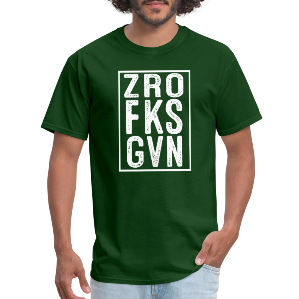 ZRO FKS GVN (Zero Fucks Given) T-Shirt - forest green